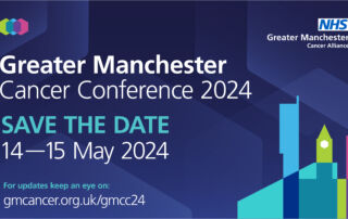 Cartoon images showing the Manchester skyline and the words Greater Manchester Cancer Conference 2024 Save the Date 14-15 May 2024