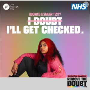 Promotional image by NHS for cervical cancer awareness featuring a person in a pink fur jumper seated with a sceptical expression, under the caption 'Booking a smear test? I doubt I'll get checked. Remove the Doubt.'