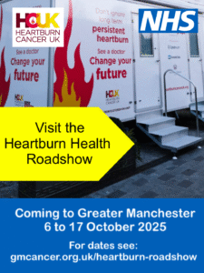 Promotional poster for NHS and Heartburn Cancer UK's Heartburn Health Roadshow in Manchester. It shows a white unit with flames on the side and the words change you future. Underneath wording says: Coming to Greater Manchester 6 to 17 October. For dates see: https://gmcancer.org.uk/heartburn-roadshow/