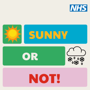 The NHS logo and a block design showing a cartoon sun and rain cloud and the words sunny or not