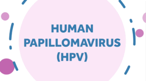 HPV still The words Human Papillomavirus (HPV) in a pink circle