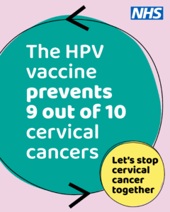 A speech bubble saying The HPV vaccine prevents 9 out of 10 cervical cancers - Let's stop cervical cancer together