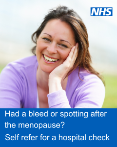 A head and shoulders image of a woman with brown hair sat outside with greenery behind her smiling and resting her head on her hand. Text reads: Had a bleed or spotting after menopause? Self refer for a hospital check