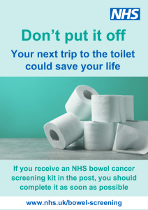 A pile of white toilet rolls and the words: Don't put it off. Your next trip to the toilet could save your life. If you receive an NHS bowel cancer screening kit in the post, you should complete it as soon as possible. www.nhs.uk/bowel-screening